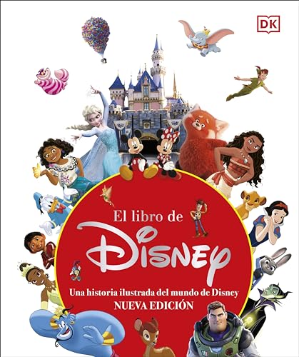 El libro de Disney (nueva edición): Una historia ilustrada del mundo de Disney von DK